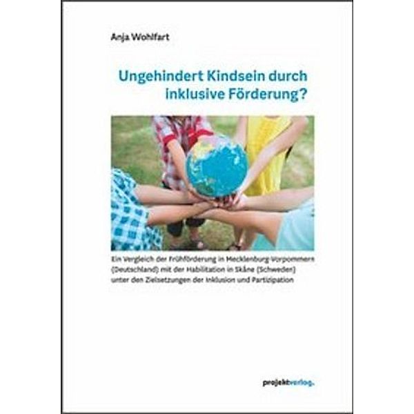 Ungehindert Kindsein durch inklusive Förderung?, Anja Wohlfart