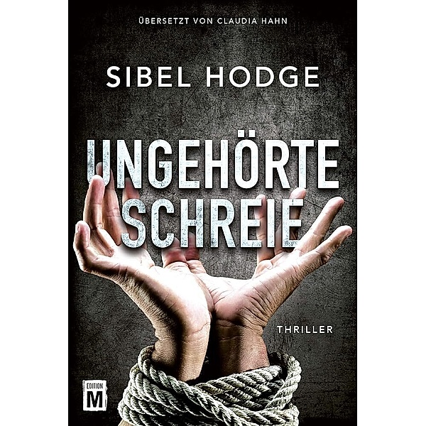 Ungehörte Schreie, Sibel Hodge