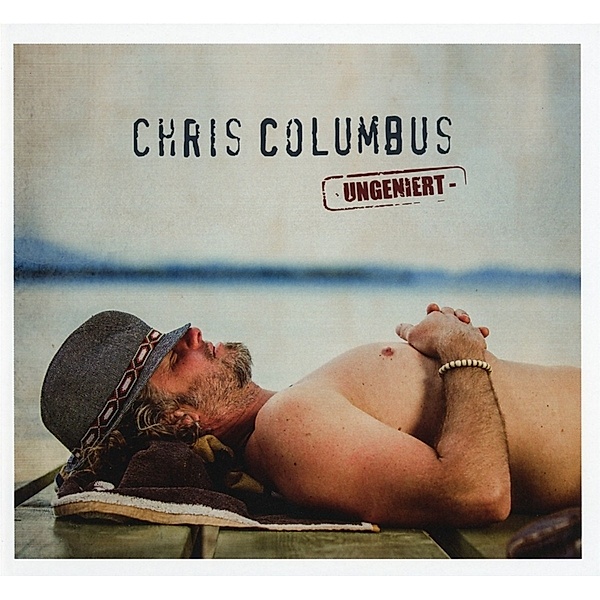 Ungeniert, Chris Columbus