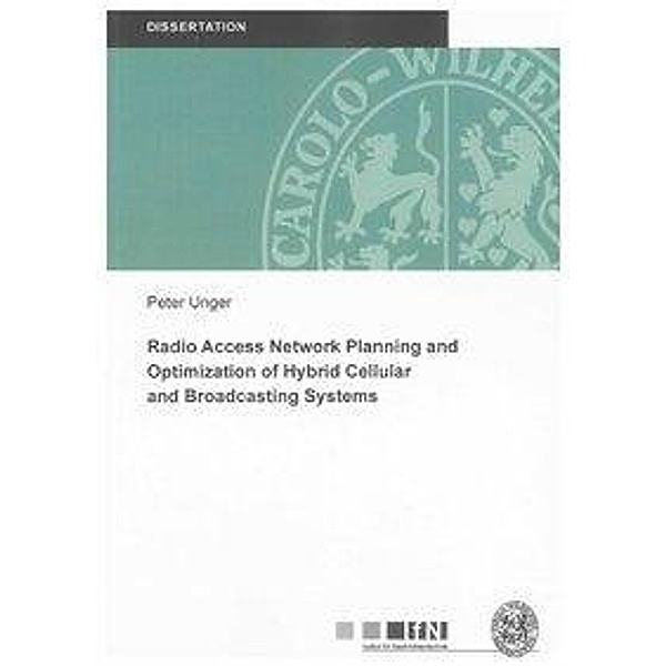 Unger, P: Radio Access Network Planning and Optimization of, Peter Unger