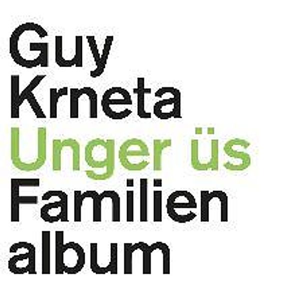 Unger üs, 1 MP3-CD, Guy Krneta