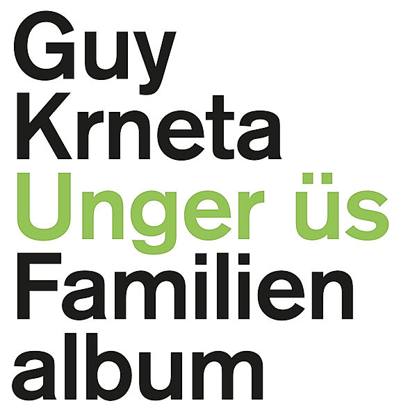 Unger üs, Guy Krneta