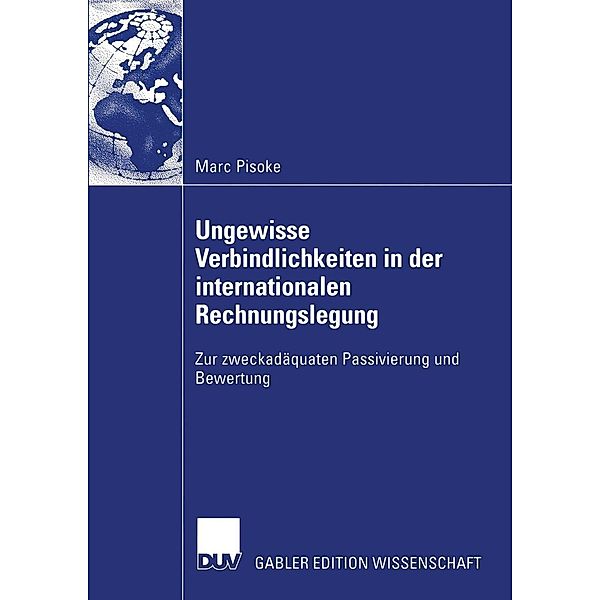 Ungewisse Verbindlichkeiten in der internationalen Rechnungslegung, Marc Pisoke