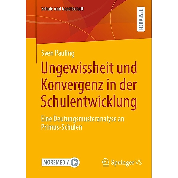 Ungewissheit und Konvergenz in der Schulentwicklung / Schule und Gesellschaft Bd.70, Sven Pauling