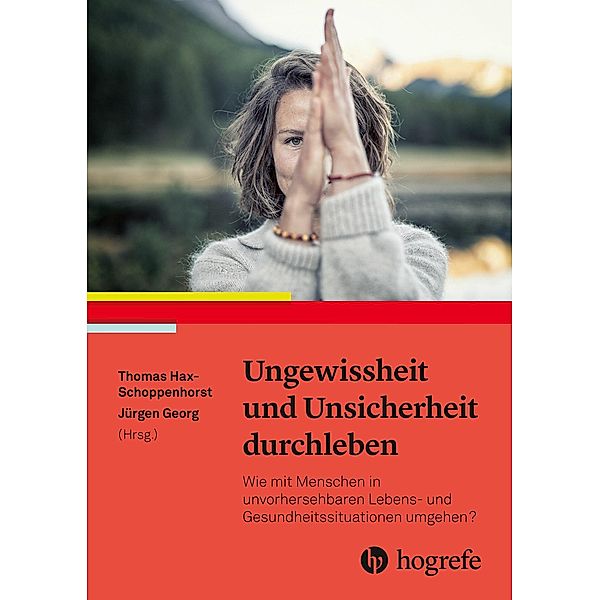 Ungewissheit und Unsicherheit durchleben