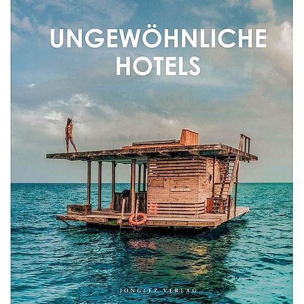 Ungewöhnliche Hotels der Welt, Kollektiv