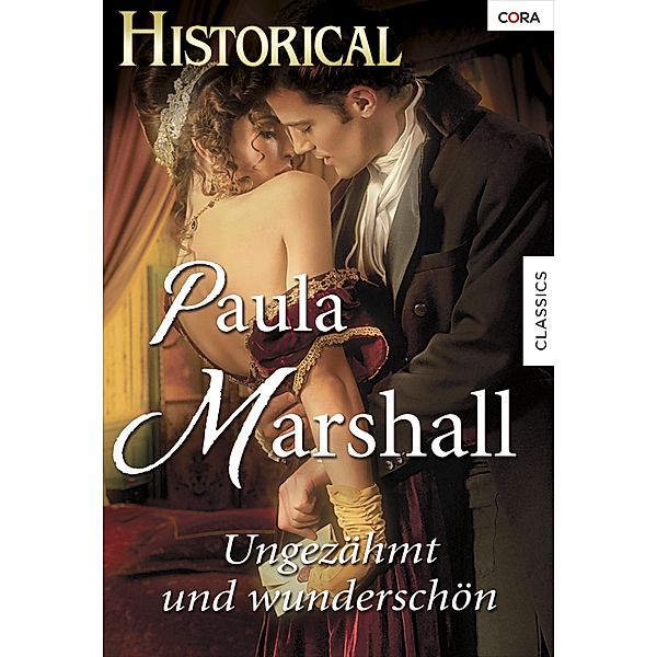 UNGEZÄHMT UND WUNDERSCHÖN, Paula Marshall