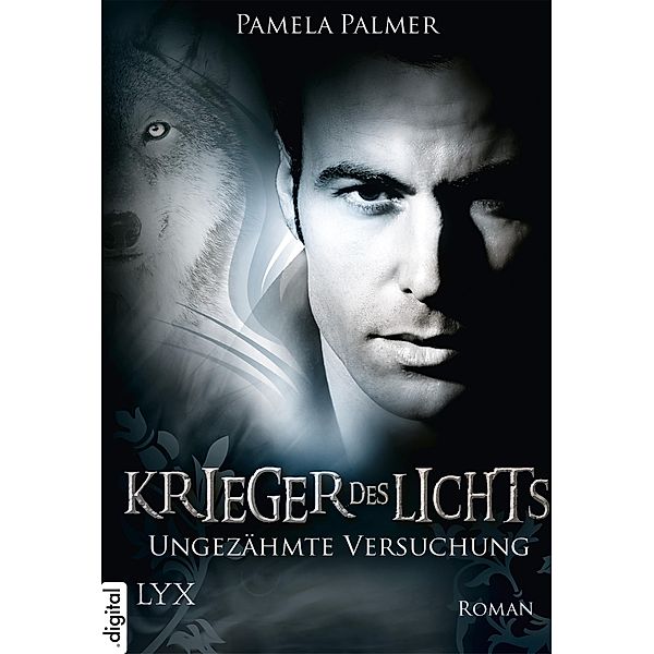 Ungezähmte Versuchung / Krieger des Lichts Bd.8, Pamela Palmer