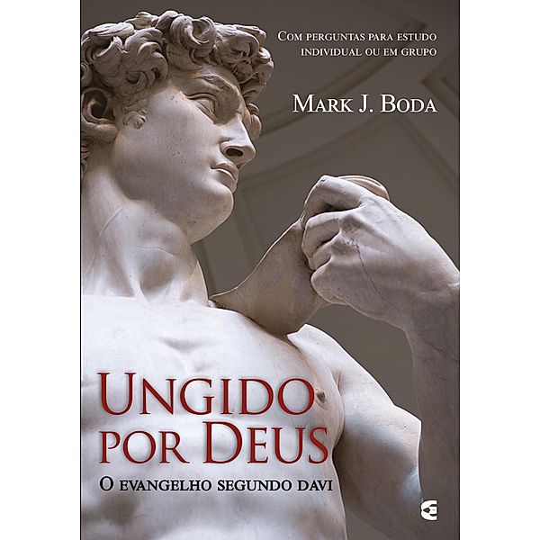 Ungido por Deus, Mark J. Boda