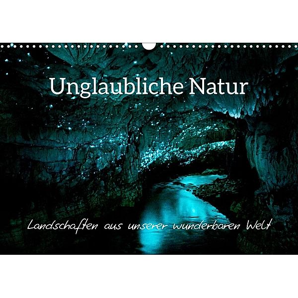 Unglaubliche Natur - Landschaften aus unserer wunderbaren Welt (Wandkalender 2023 DIN A3 quer), Matteo Colombo