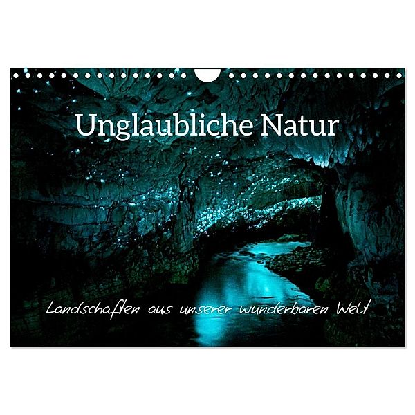 Unglaubliche Natur - Landschaften aus unserer wunderbaren Welt (Wandkalender 2024 DIN A4 quer), CALVENDO Monatskalender, Matteo Colombo