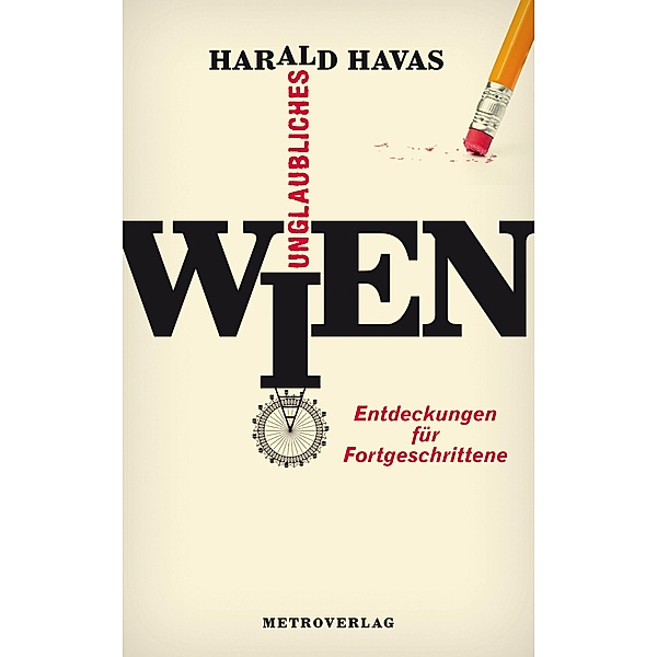 Unglaubliches Wien / Havas-Reihe Bd.3, Harald Havas