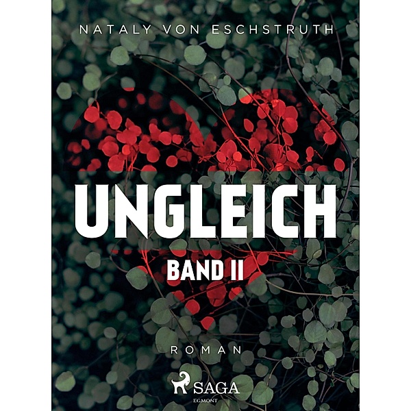 Ungleich - Band II, Nataly von Eschstruth