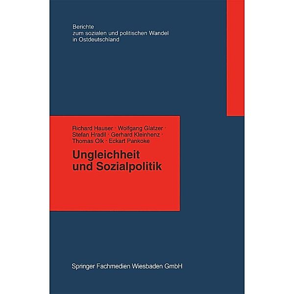 Ungleichheit und Sozialpolitik / Berichte der Kommission für die Erforschung des Sozialen und Politischen Wandels in den Neuen Bundesländern e.V.: (KSPW) Bd.2, Richard Hauser