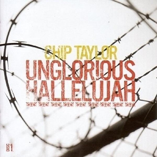 Unglorious Hallelujah, Chip Taylor