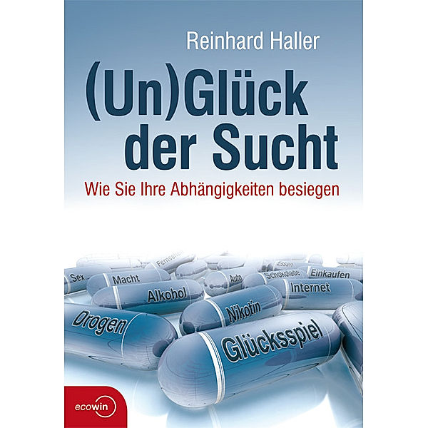 (Un)glück der Sucht, Reinhard Haller