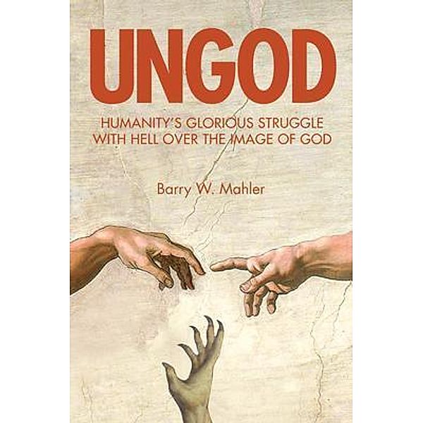 UNGOD, Barry Mahler