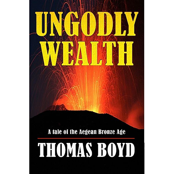 Ungodly Wealth, Thomas Boyd