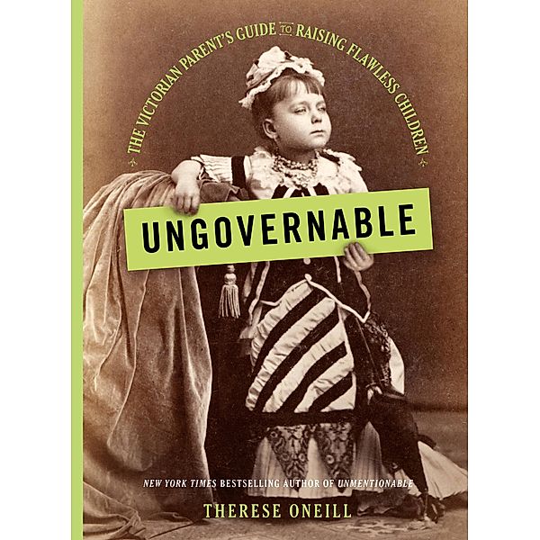 Ungovernable, Therese Oneill
