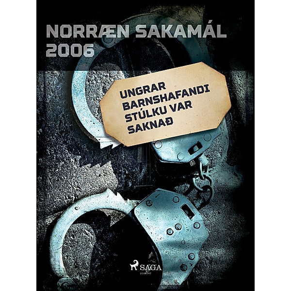 Ungrar barnshafandi stúlku var saknað / Norræn Sakamál, Forfattere