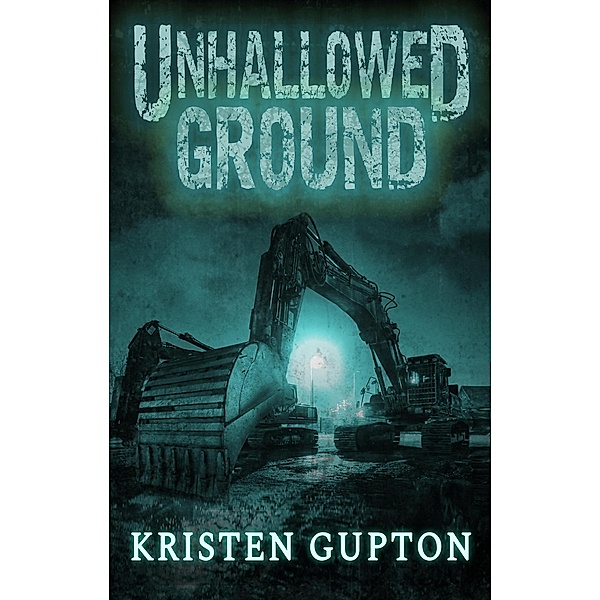Unhallowed Ground, Kristen Gupton
