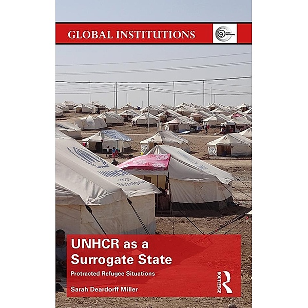 UNHCR as a Surrogate State, Sarah Deardorff Miller