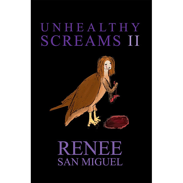 Unhealthy Screams Ii, Renee San Miguel