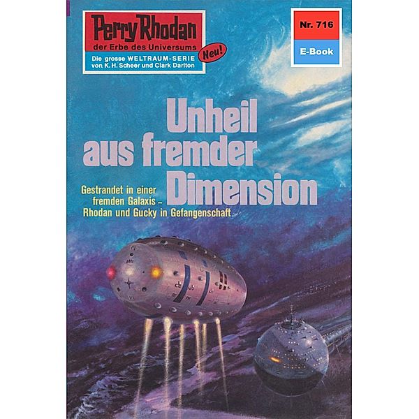 Unheil aus fremder Dimension (Heftroman) / Perry Rhodan-Zyklus Aphilie Bd.716, Clark Darlton