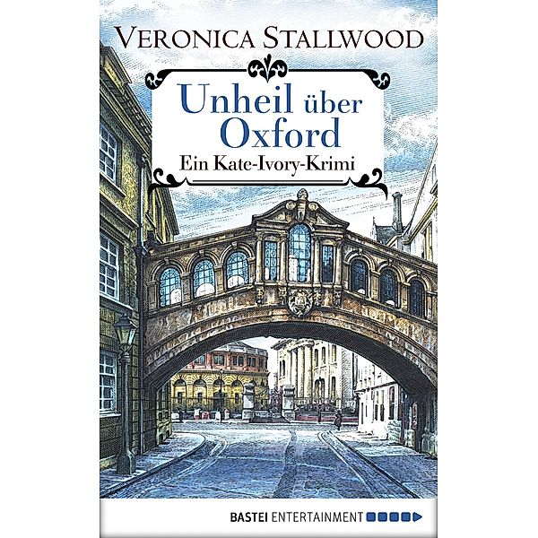 Unheil über Oxford / Kate Ivory Bd.4, Veronica Stallwood