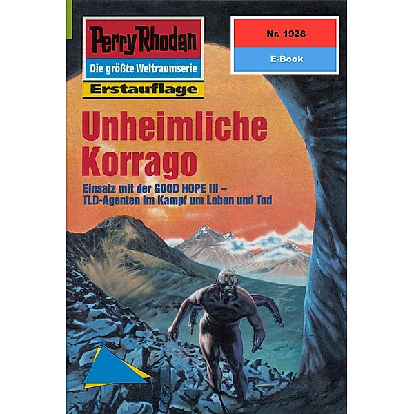 Unheimliche Korrago (Heftroman) / Perry Rhodan-Zyklus Der Sechste Bote Bd.1928, Hubert Haensel