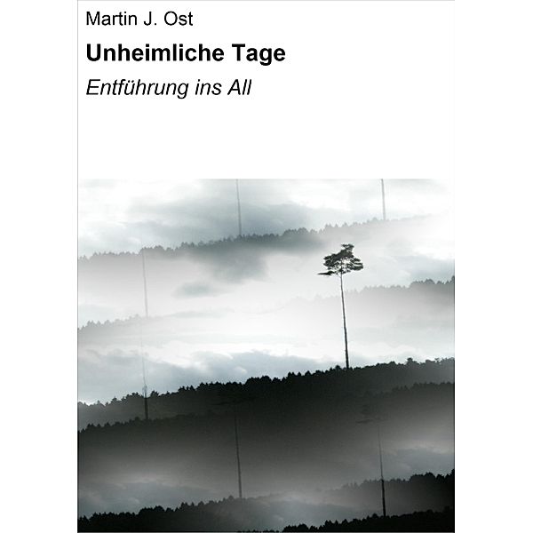 Unheimliche Tage, Martin J. Ost