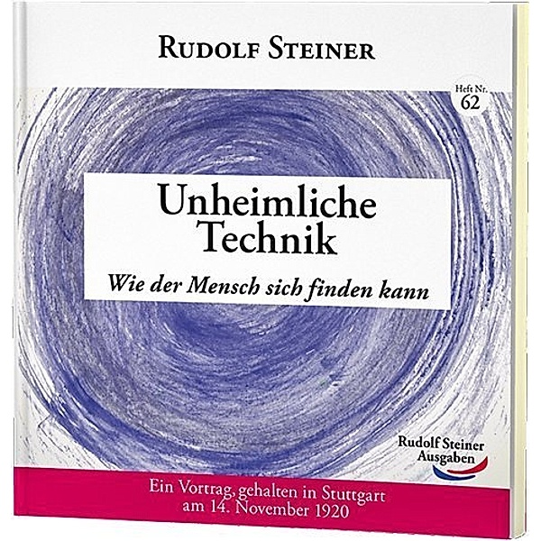 Unheimliche Technik, Rudolf Steiner