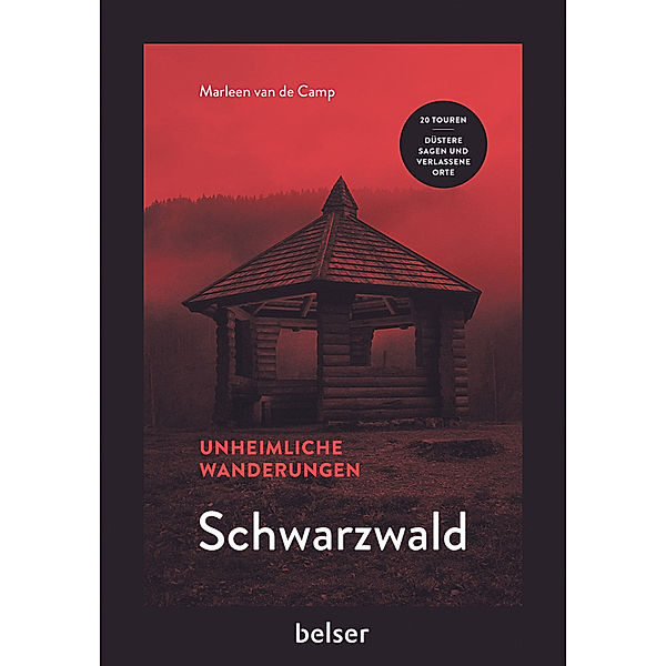 Unheimliche Wanderungen Schwarzwald, Marleen van de Camp