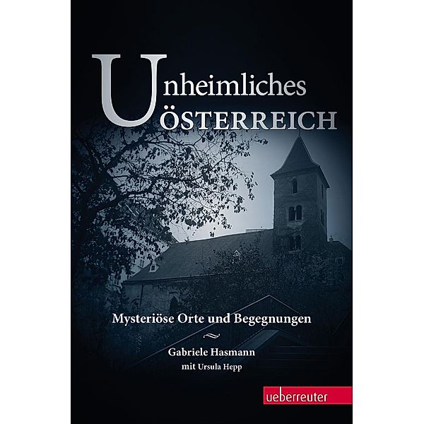 Unheimliches Österreich, Gabriele Hasmann