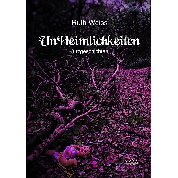 UnHeimlichkeiten, Ruth Weiss