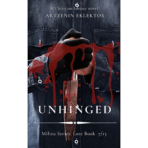 Unhinged, Artzenin Eklektós