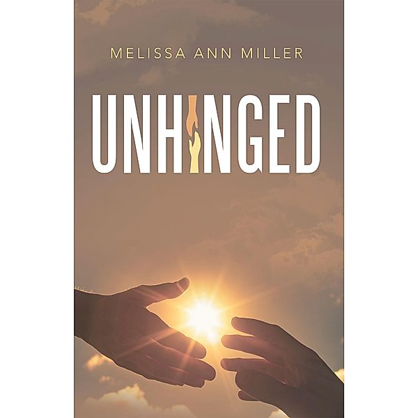 Unhinged, Melissa Ann Miller