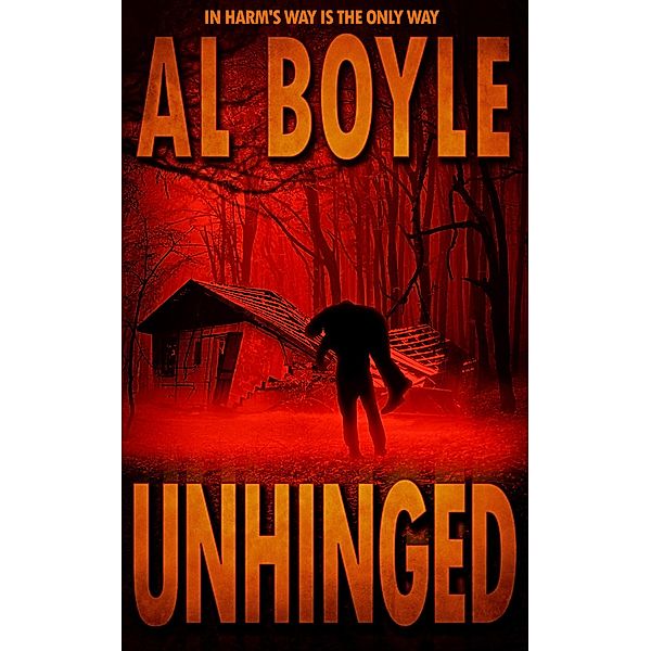 Unhinged (Amy Dylan Series, #1) / Amy Dylan Series, Al Boyle