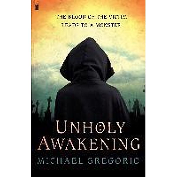 Unholy Awakening, Michael Gregorio