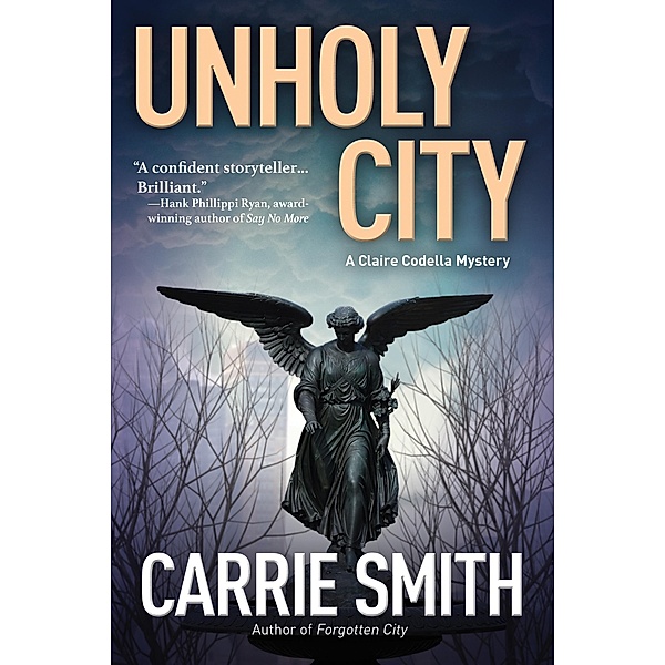 Unholy City / A Claire Codella Mystery Bd.3, Carrie Smith