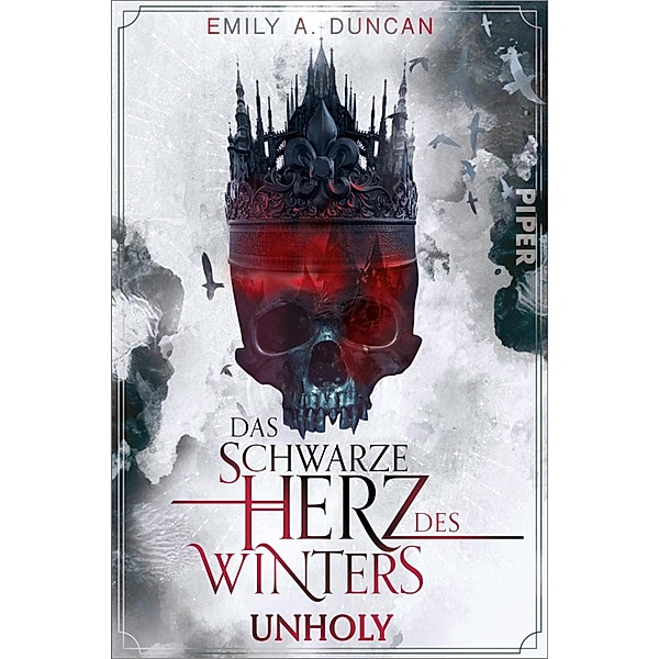 Unholy / Das schwarze Herz des Winters Bd.1, Emily A. Duncan