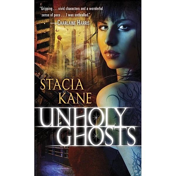 Unholy Ghosts / Downside Ghosts Bd.1, Stacia Kane