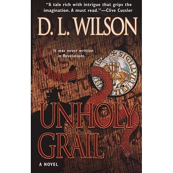 Unholy Grail, D. L. Wilson