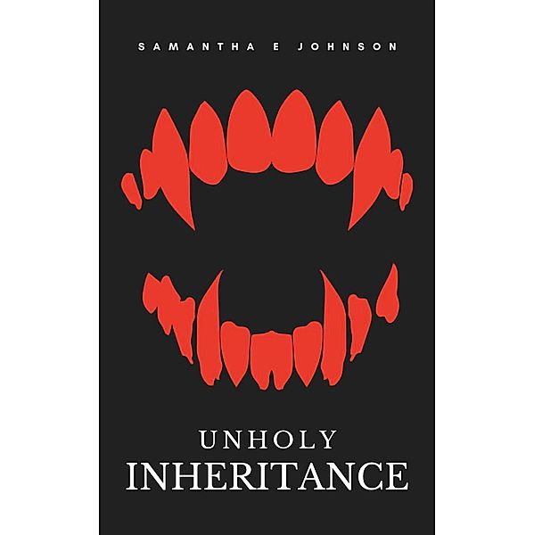 Unholy Inheritance, Samantha Johnson