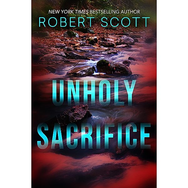 Unholy Sacrifice, Robert Scott