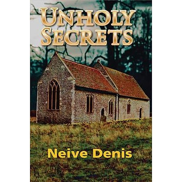 Unholy Secrets, Neive Denis