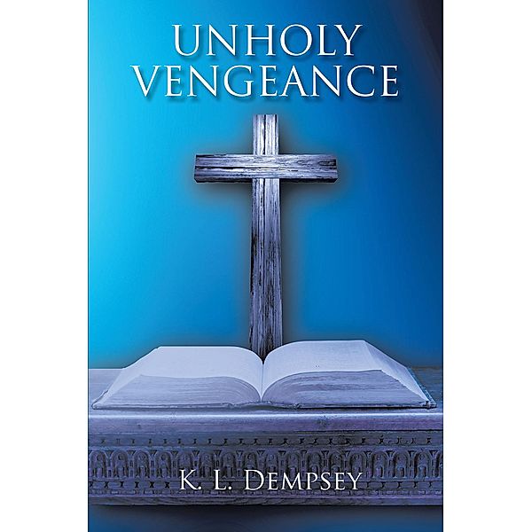 Unholy Vengeance, K. L. Dempsey