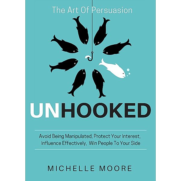 Unhooked, Michelle Moore
