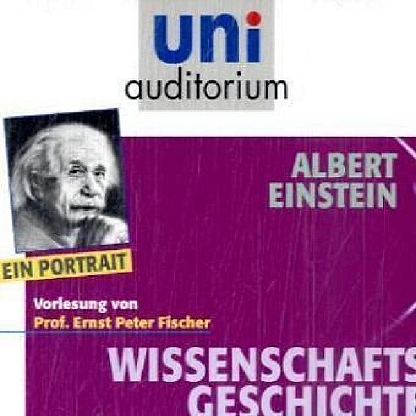 uni auditorium - Albert Einstein - Ein Portrait, Ernst Peter Fischer