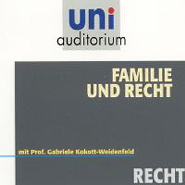 uni auditorium - Familie und Recht, Gabriele Kokott-Weidenfeld